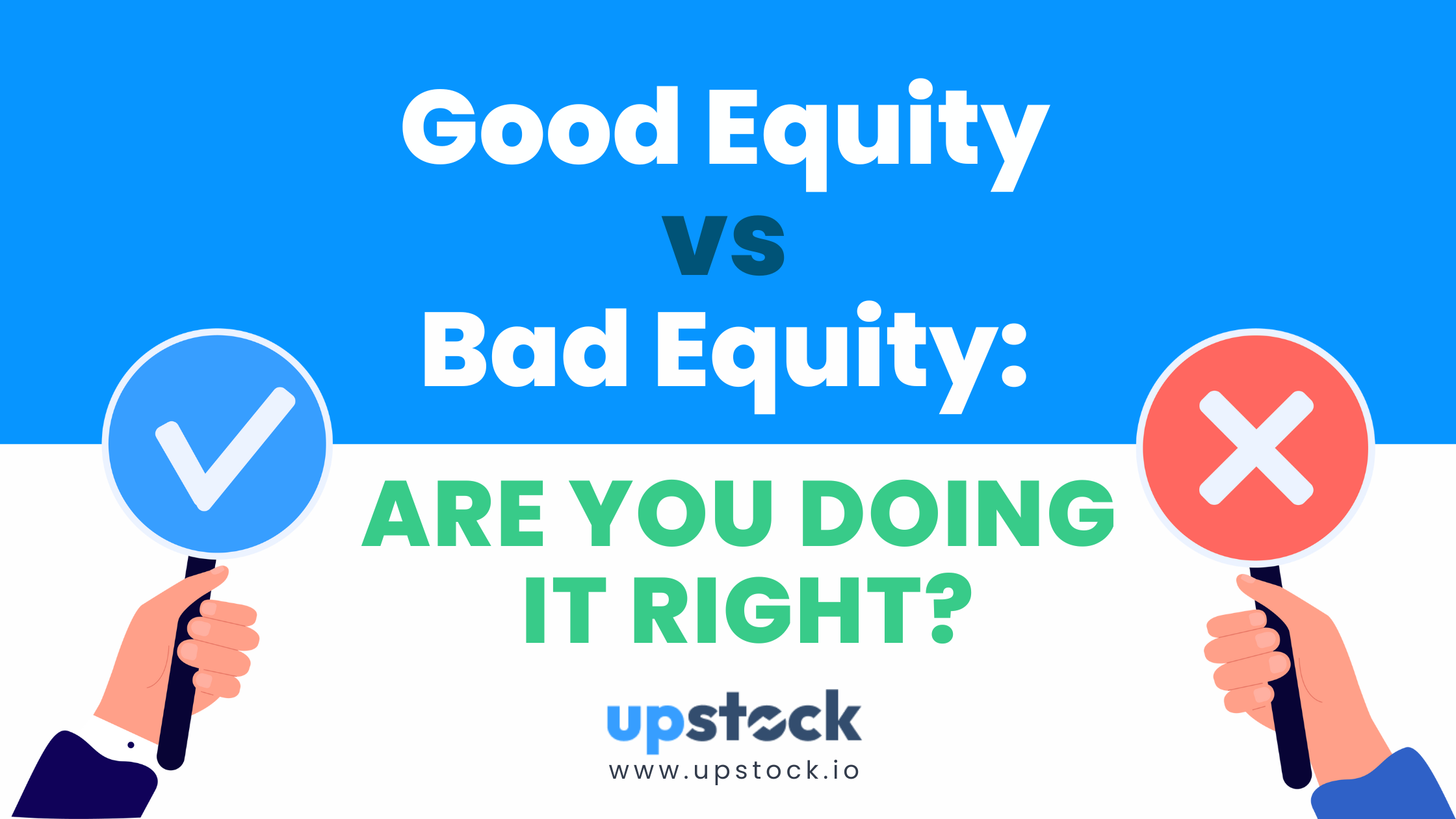 Good Equity vs Bad Equity Are You Doing It Right?‍